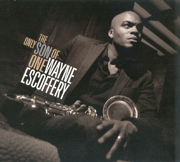 ESCOFFERY, WAYNE  - ONLY SON OF ONE