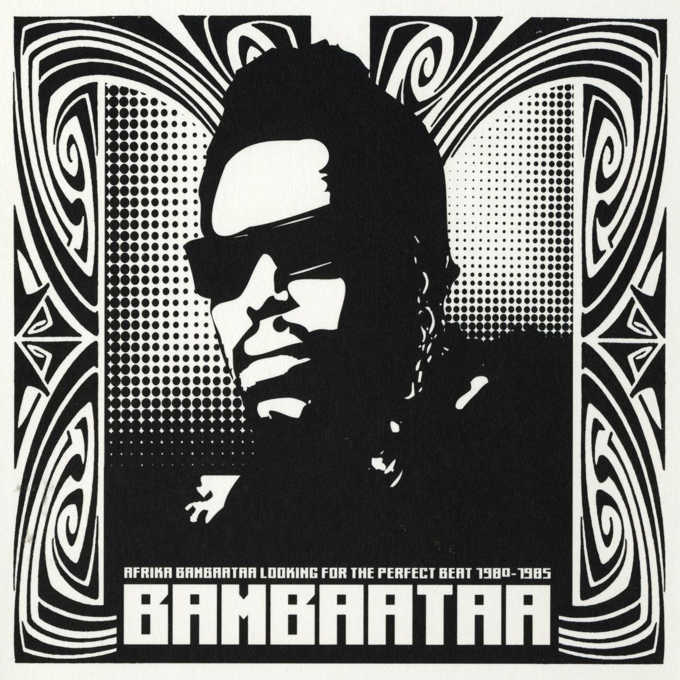 AFRIKA BAMBAATAA  - LOOKING FOR THE PERFECT BEAT: 1980-1985