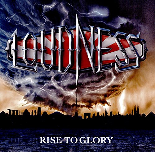 LOUDNESS - RISE TO GLORY