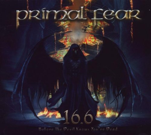 PRIMAL FEAR (METAL) - 16.6 (BEFORE THE DEVIL KNOWS YOU'RE DEAD)
