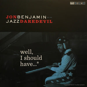 Jon Benhamin "Jazz Daredevil" - Well I Should Have (Tri-Colour) (Used LP)