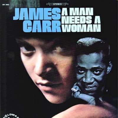 CARR, JAMES  - A MAN NEEDS A WOMAN (24 TRACK IMPORT)