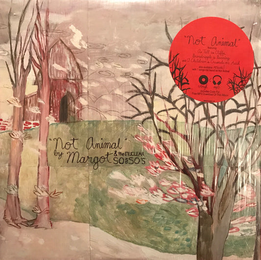 Margot & The Nuclear So & So's - Not Animal (Used LP)