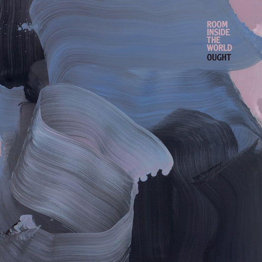 OUGHT - ROOM INSIDE THE WORLD (VINYL)