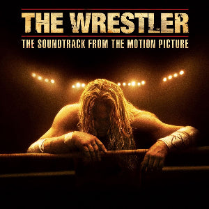 WRESTLER O.S.T. - THE WRESTLER