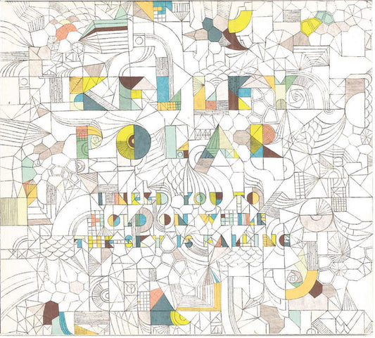 POLAR, KELLEY  - I NEED YOU TO HOLD ON WHILE THE...