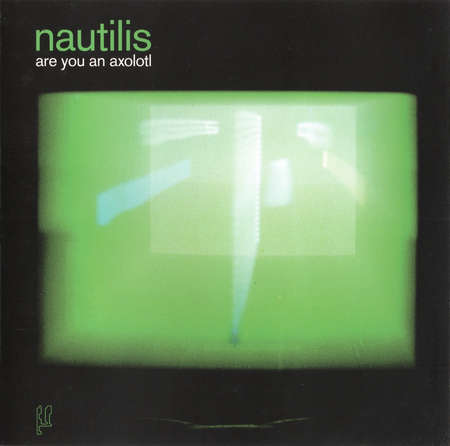 NAUTILIS  - ARE YOU AN AXOLOTL