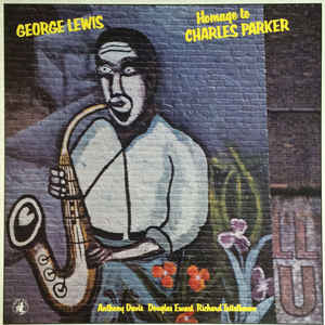 LEWIS, GEORGE  - HOMAGE TO CHARLES PARKER