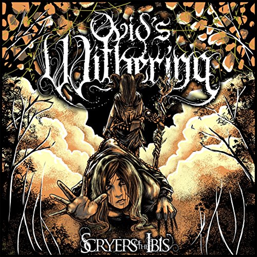OVID'S WITHERING - SCRYERS OF THE IBIS (CD)