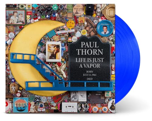 PAUL THORN - LIFE IS JUST A VAPOR (OPAQUE BLUE LP)