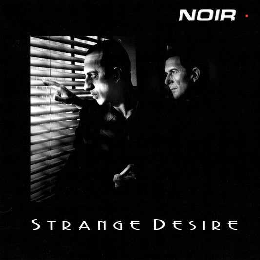 NOIR  - STRANGE DESIRE