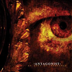 ANTAGONIST  - AN ENVY OF INNOCENCE