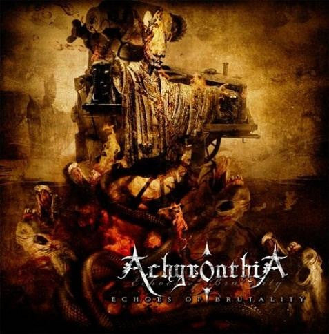 ACHYRONTHIA  - ECHOES OF BRUTALITY