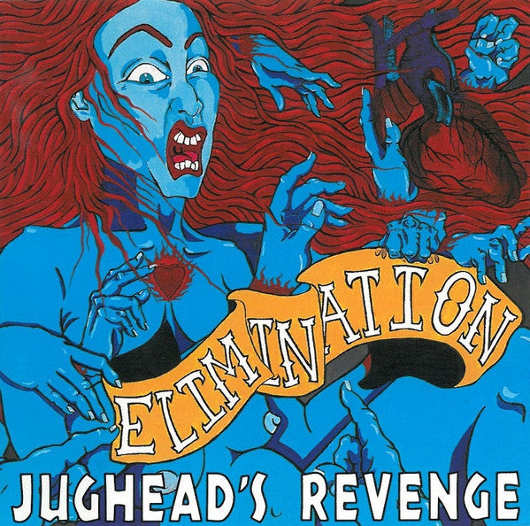 JUGHEAD'S REVENGE  - ELIMINATIONS