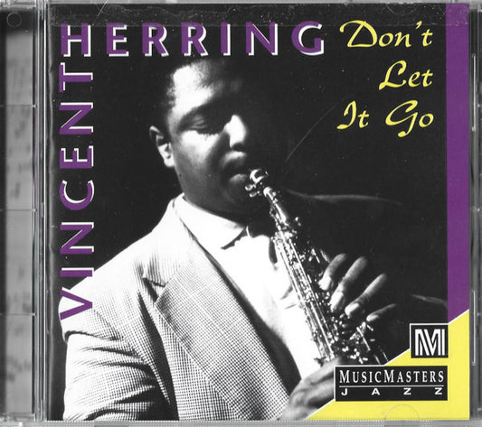 HERRING, VINCENT  - DON'T LET IT GO