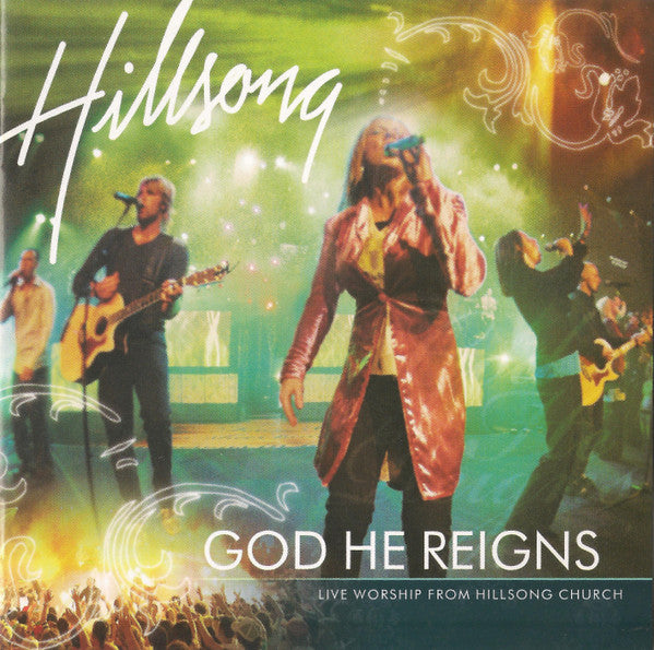 HILLSONG  - GOD HE REIGNS: LIVE