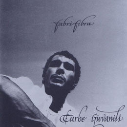 FABRI FIBRA  - TURBE GIOVANILI