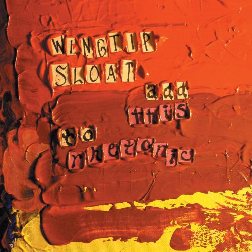 WINGTIP SLOAT  - ADD THIS TO RHETORIC