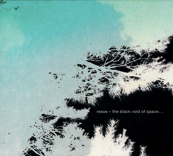 RESOE  - BLACK VOID OF SPACE