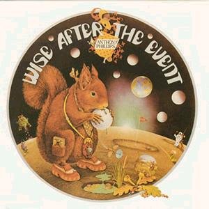 PHILLIPS, ANTHONY - WISE AFTER THE EVENT