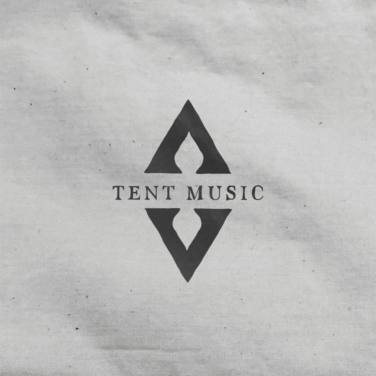 TENT MUSIC - TENT MUSIC
