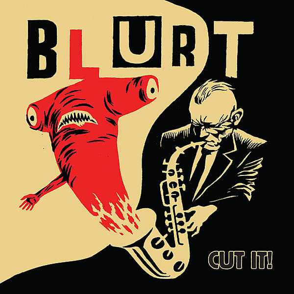 BLURT  - CUT IT!