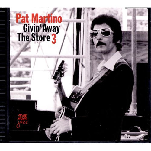 MARTINO, PAT  - GIVIN' AWAY THE STORE V3