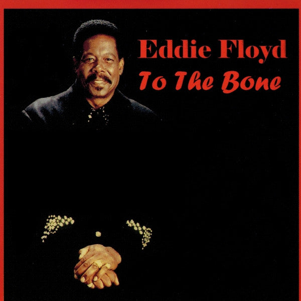 FLOYD, EDDIE  - TO THE BONE