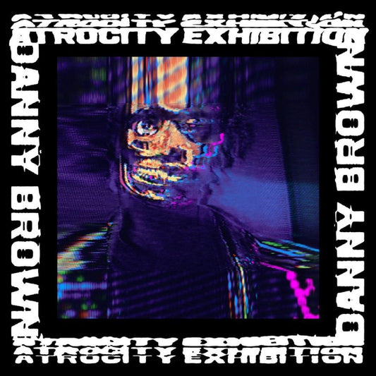 BROWN, DANNY - ATROCITY EXHIBITION