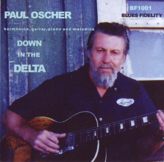 OSCHER, PAUL  - DOWN IN THE DELTA