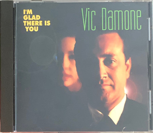 DAMONE, VIC  - I'M GLAD THERE IS YOU