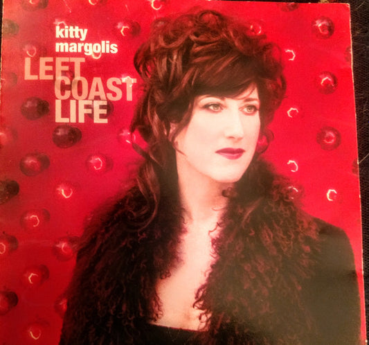 MARGOLIS, KITTY  - LEFT COAST LIFE