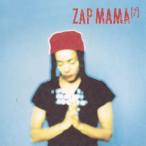 ZAP MAMA - SEVEN