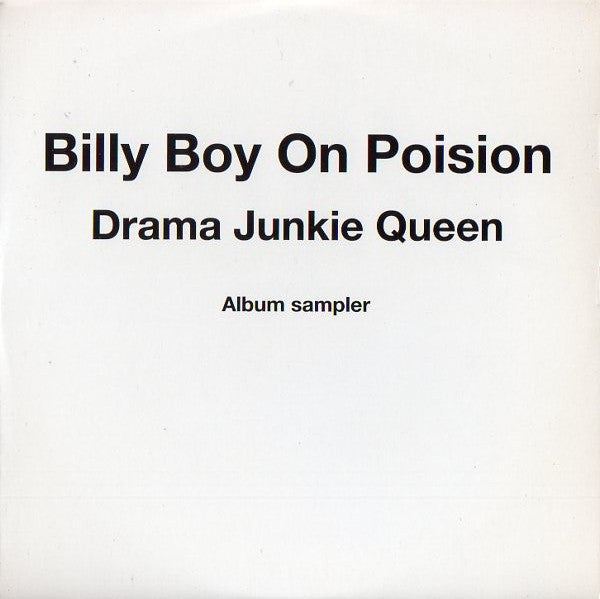 BILLY BOY ON POISON  - DRAMA JUNKIE QUEEN