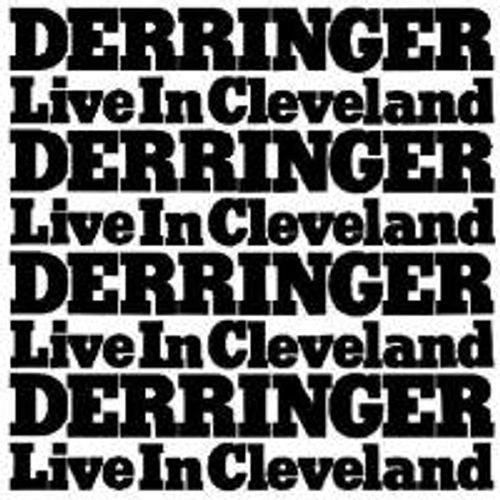 DERRINGER, RICK  - LIVE IN CLEVELAND