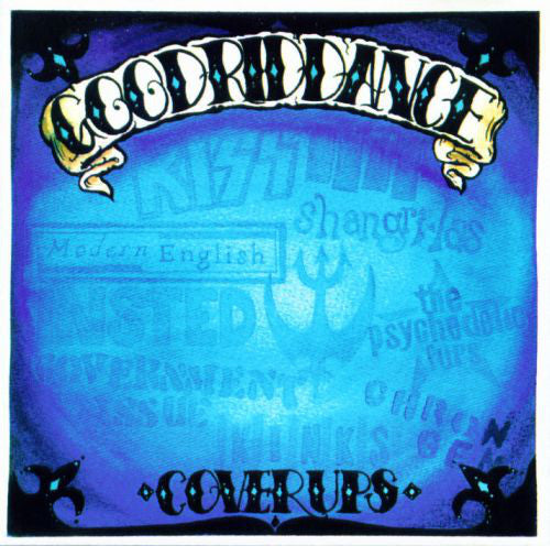 GOOD RIDDANCE  - COVER UPS