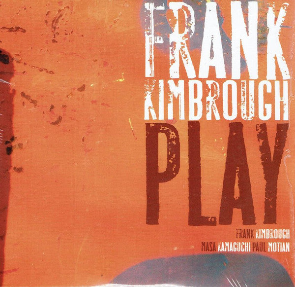 KIMBROUGH, FRANK  - PLAY