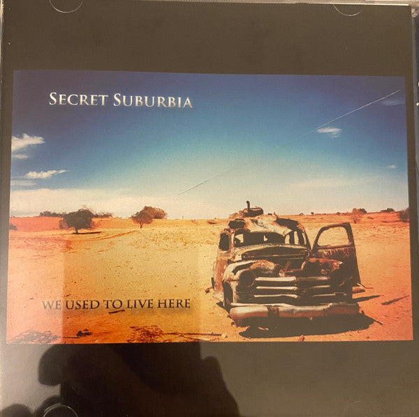 SECRET SUBURBIA  - WE USED TO LIVE HERE