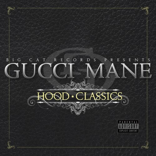 GUCCI MANE  - HOOD CLASSICS