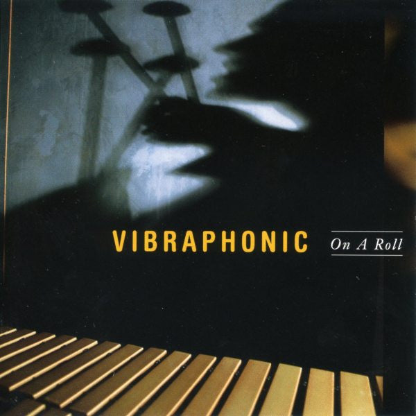 VIBRAPHONIC  - ON A ROLL