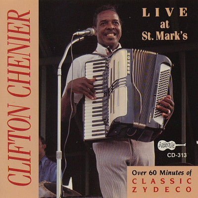 CHENIER, CLIFTON  - LIVE AT ST. MARK'S