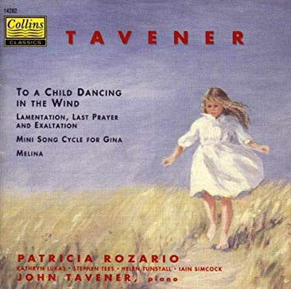 TAVENER, JOHN  - A CHILD DANCING IN THE WIND