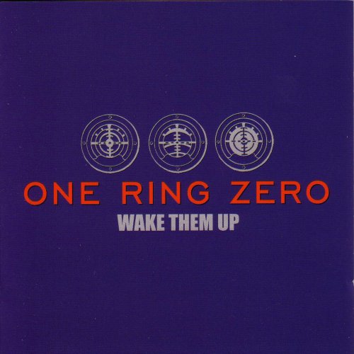 ONE RING ZERO - WAKE THEM UP