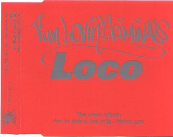 FUN LOVIN' CRIMINALS  - LOCO