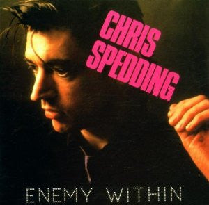 SPEDDING, CHRIS  - ENEMY WITHIN