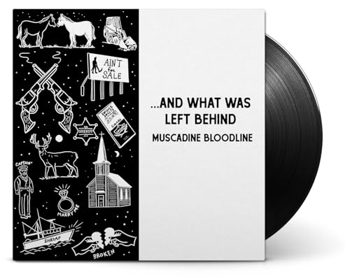 MUSCADINE BLOODLINE - ... AND WHAT WAS LEFT BEHIND (BLACK VINYL)