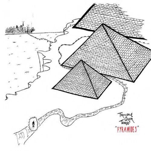 TROUBLE OVER TOKYO  - PYRAMIDES