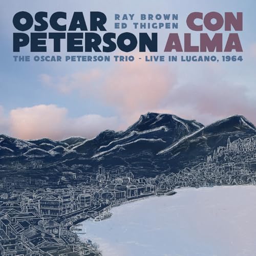 OSCAR PETERSON - CON ALMA: THE OSCAR PETERSON TRIO - LIVE IN LUGANO, 1964 (CD)