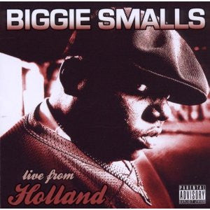 SMALLS, BIGGIE  - LIVE FROM HOLLAND