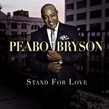 BRYSON, PEABO  - STAND FOR LOVE